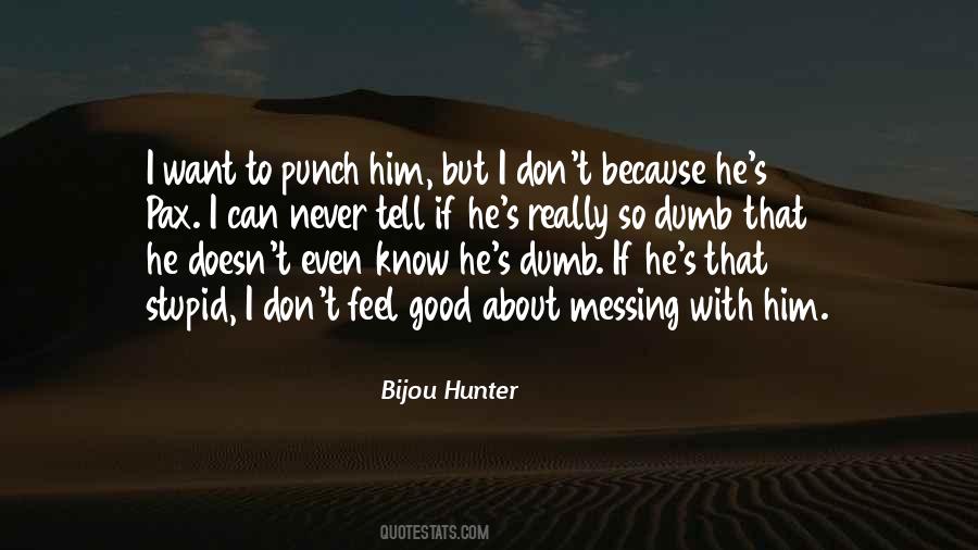 I Can't Tell Him Quotes #937432