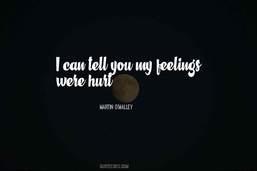 I Can't Tell You My Feelings Quotes #1412215