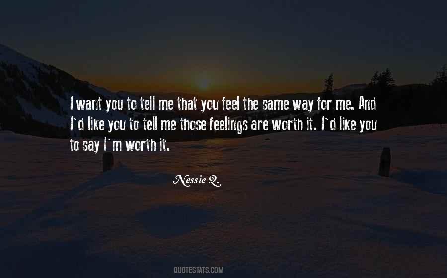 I Can't Tell You My Feelings Quotes #93913