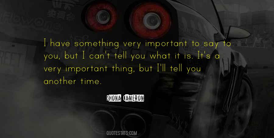 I Can't Tell You Quotes #1807043