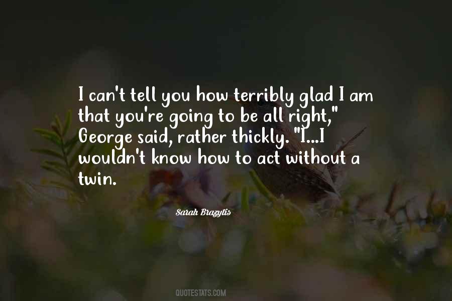 I Can't Tell You Quotes #942698