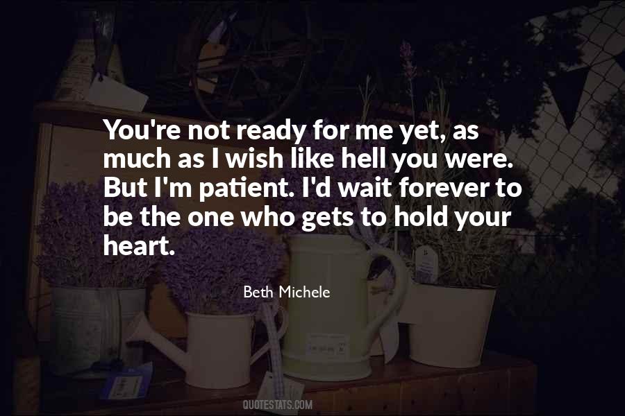 I Can't Wait For You Forever Quotes #506157