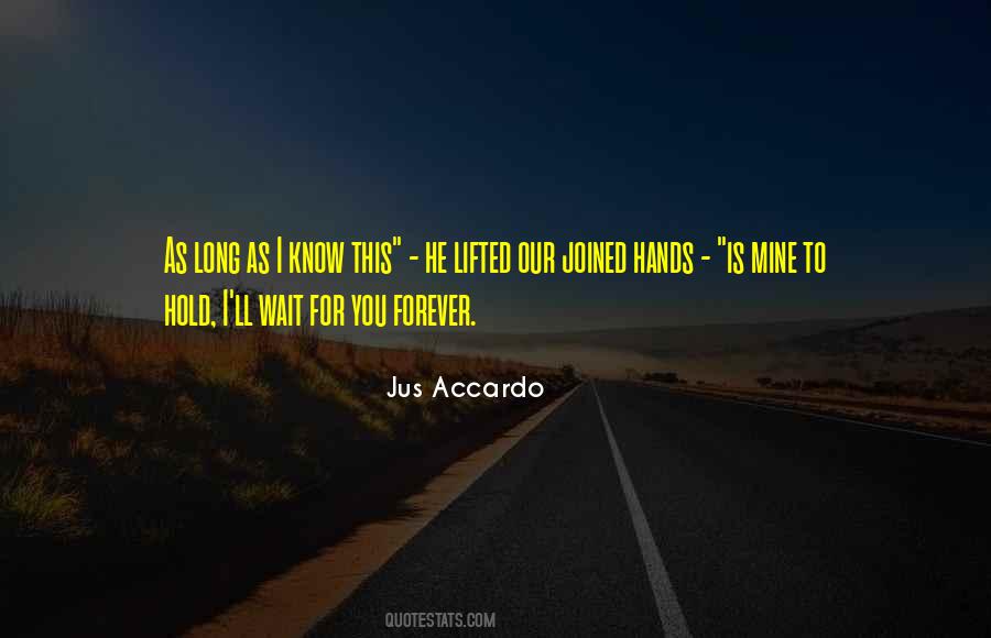 I Can't Wait Forever Quotes #154499