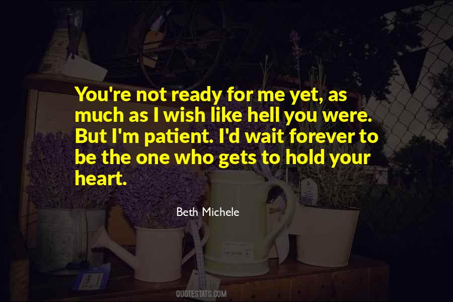 I Can't Wait Forever Quotes #506157