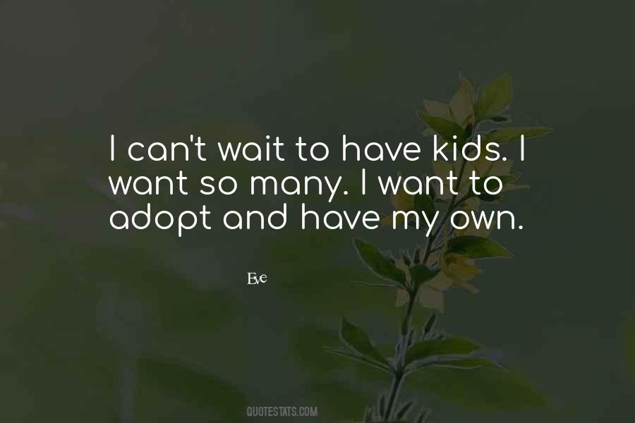 I Can't Wait Quotes #222143 I Can't Wait Quotes #222143
