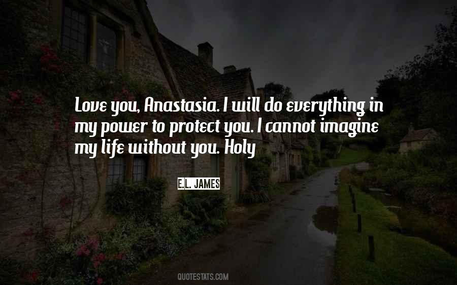 I Cannot Imagine My Life Without You Quotes #957403