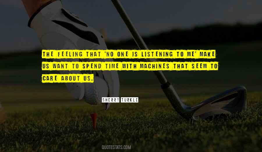 I Care About Your Feelings Quotes #1350867