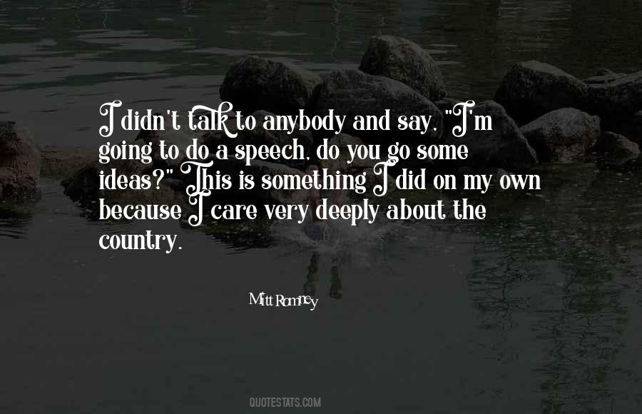 I Care Deeply About You Quotes #1752624