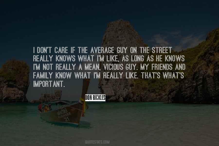 I Care For My Friends Quotes #171330