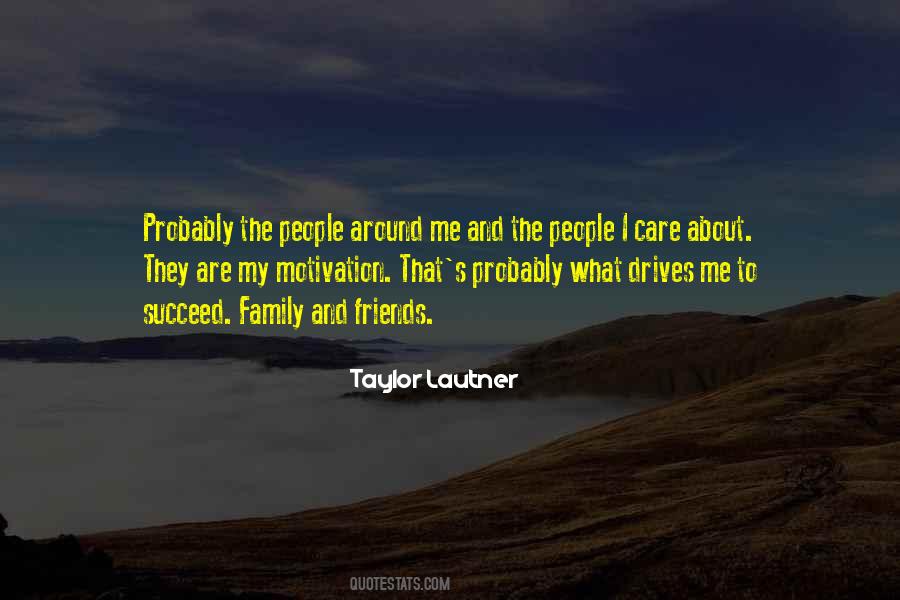 I Care For My Friends Quotes #192373
