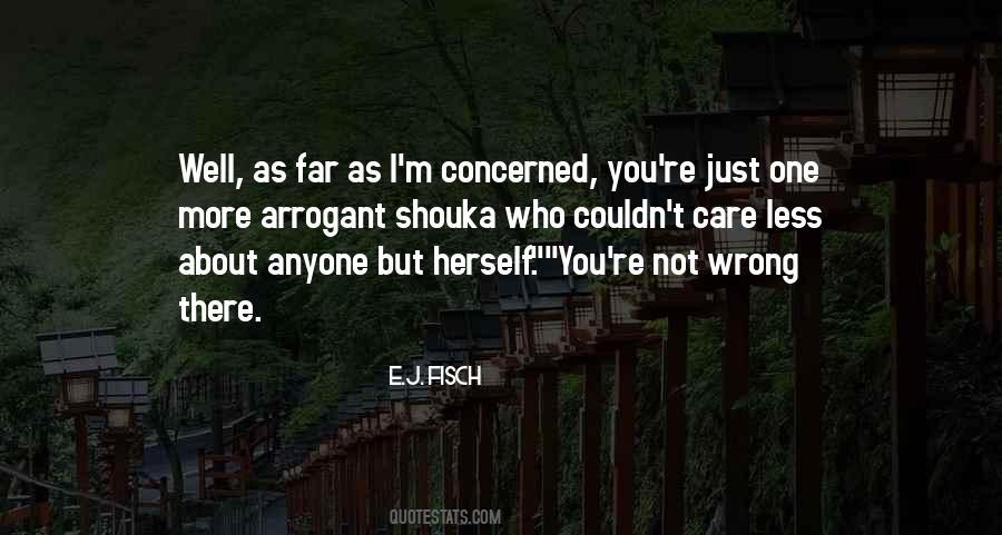 I Care Less Quotes #345161