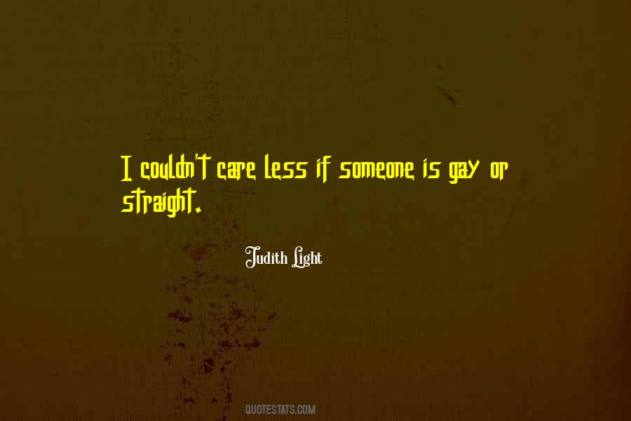 I Care Less Quotes #541342
