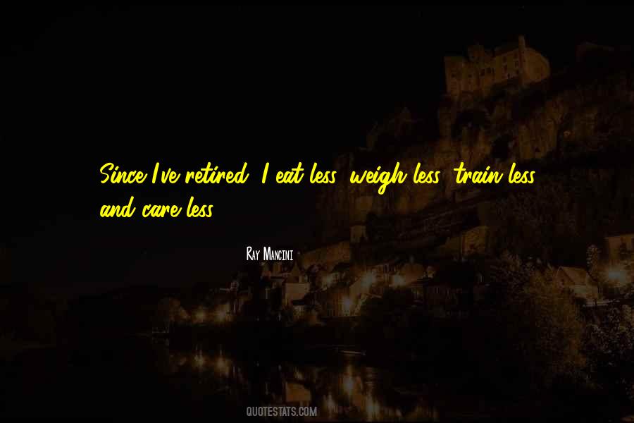 I Care Less Quotes #817110