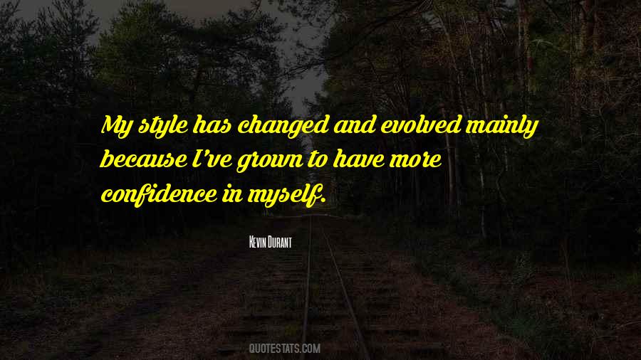 I Changed Because Of You Quotes #105894