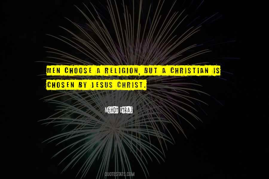 I Choose Jesus Quotes #1654833