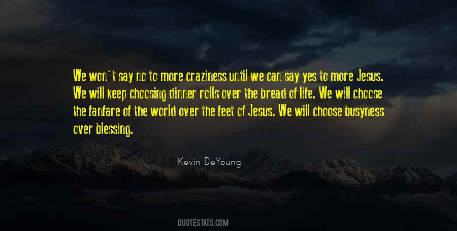 I Choose Jesus Quotes #612955