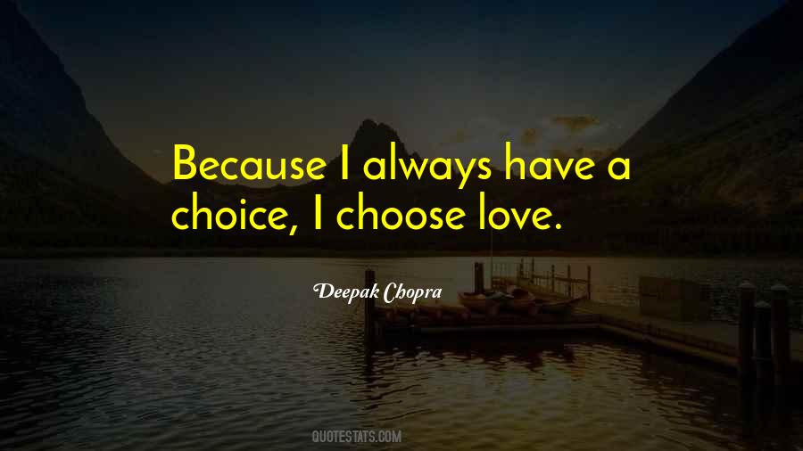 I Choose Love Quotes #741004
