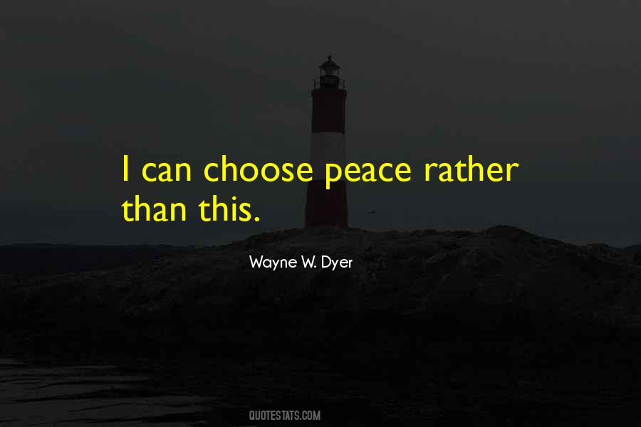 I Choose Peace Quotes #1268040