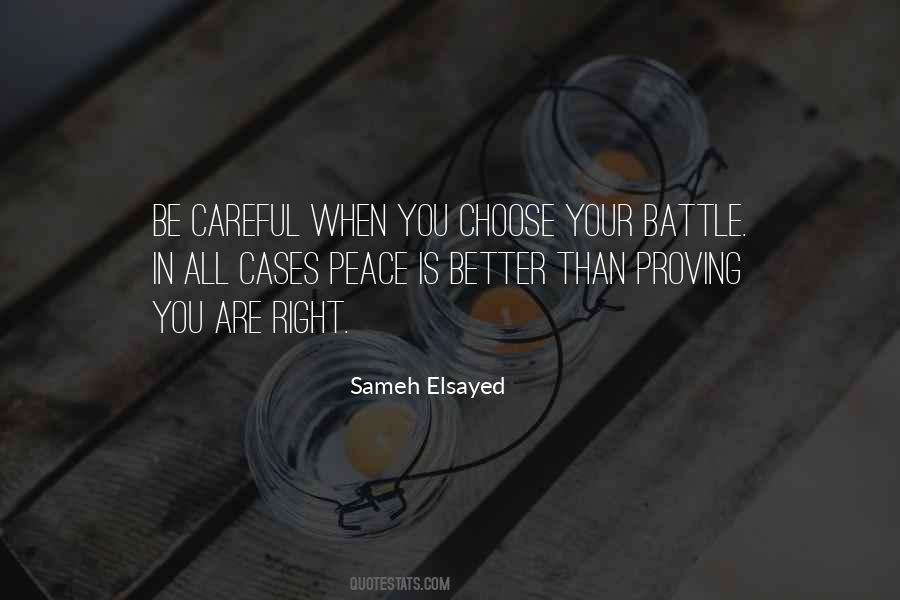 I Choose Peace Quotes #393659