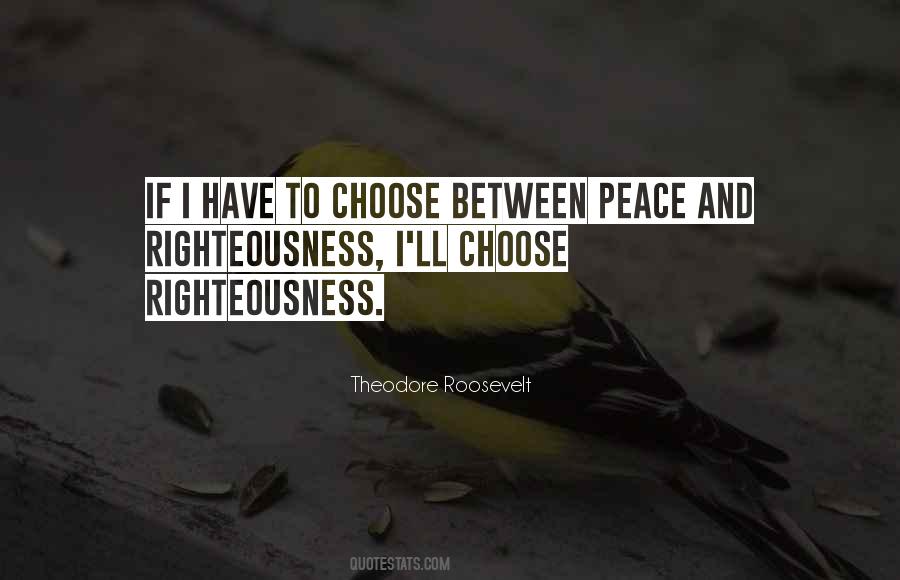 I Choose Peace Quotes #854415