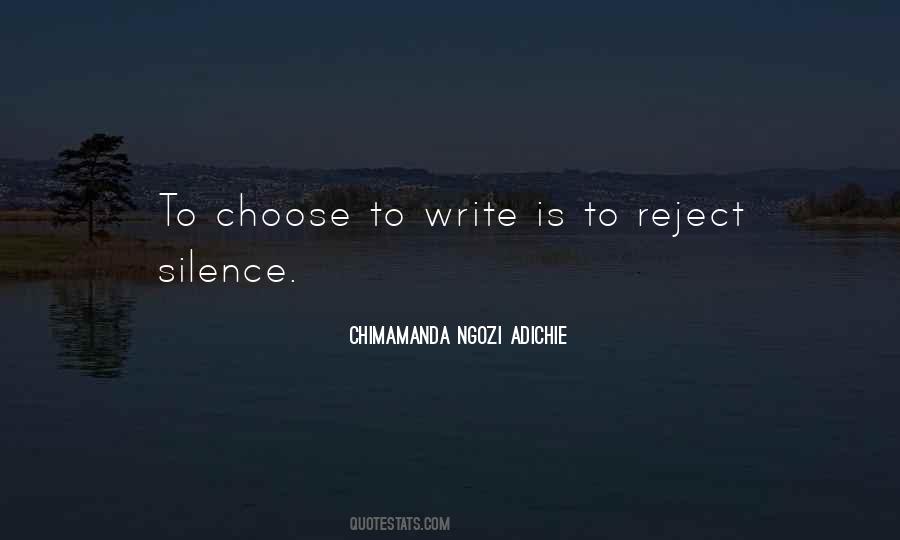 I Choose Silence Quotes #441797