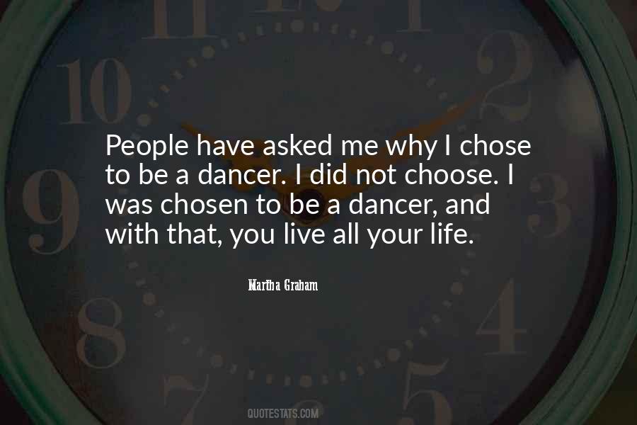I Choose To Live Life Quotes #1507192