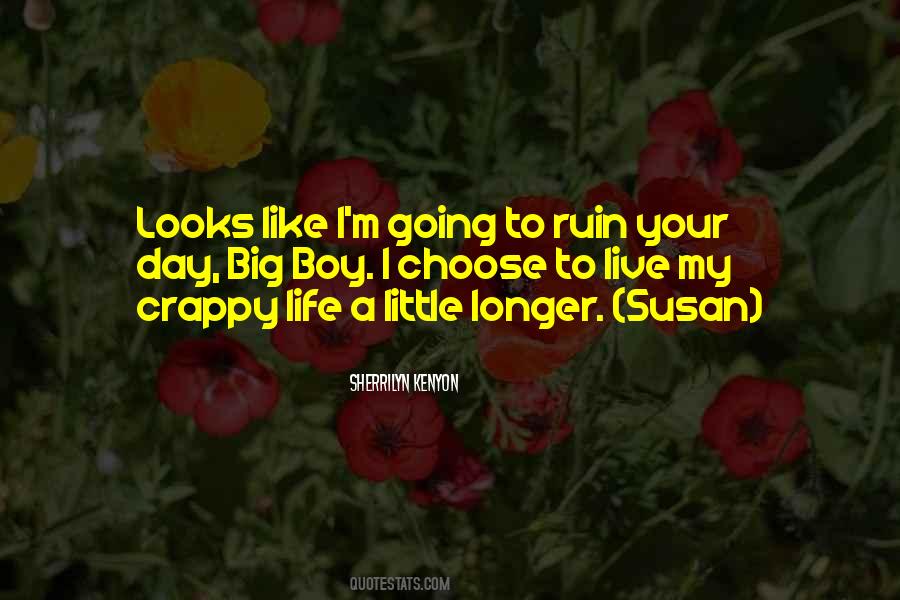 I Choose To Live Life Quotes #1627405