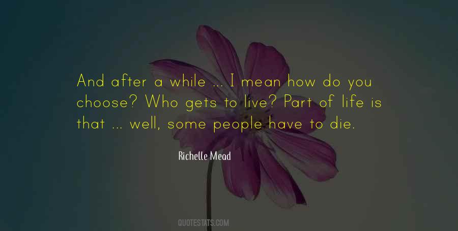 I Choose To Live Life Quotes #1755437