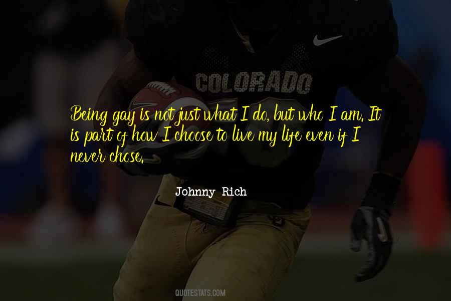 I Choose To Live Life Quotes #778495