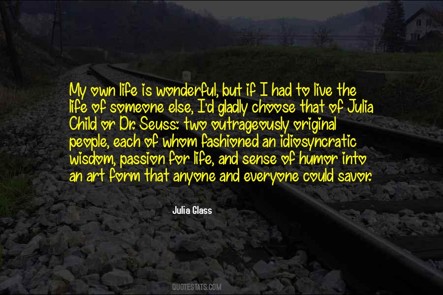 I Choose To Live Life Quotes #825821