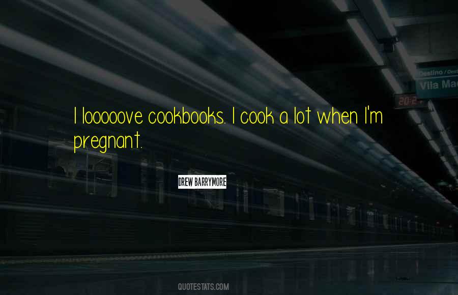 I Cook Quotes #1224514