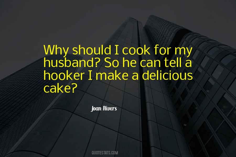 I Cook Quotes #1490656
