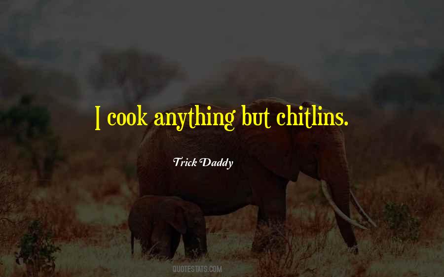 I Cook Quotes #220396