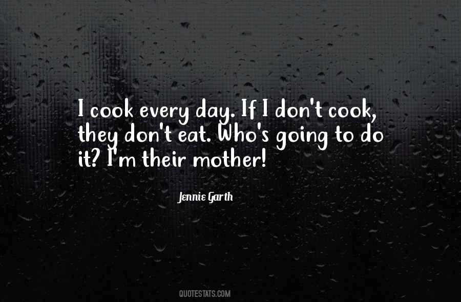 I Cook Quotes #233189