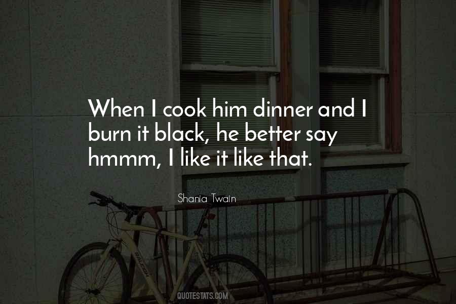 I Cook Quotes #279255