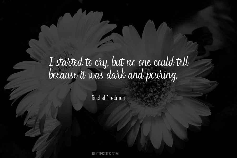 I Could Cry Quotes #389193
