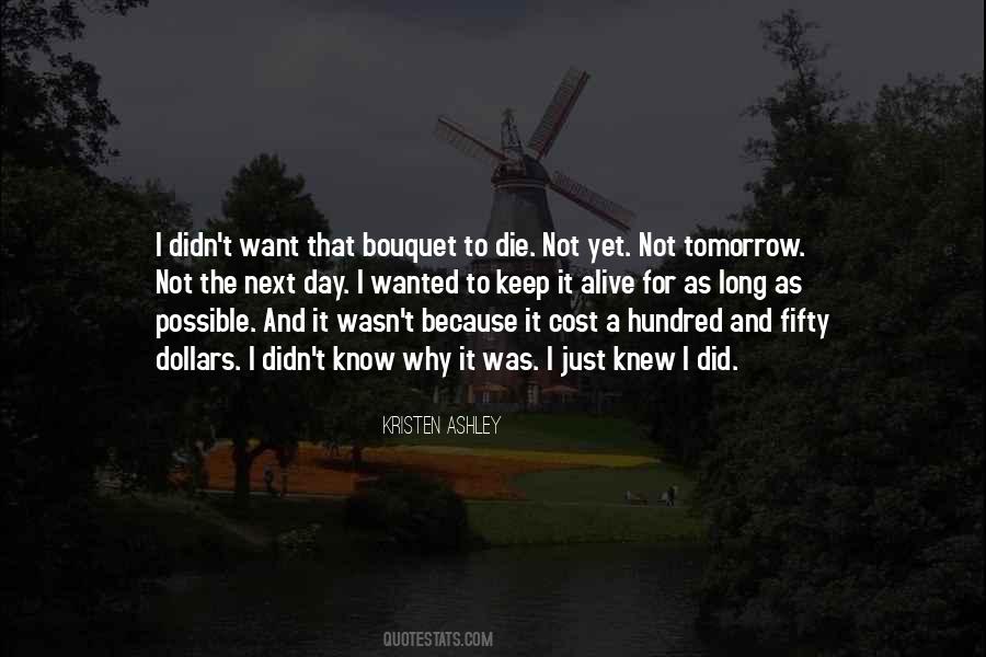 I Could Die Tomorrow Quotes #184032