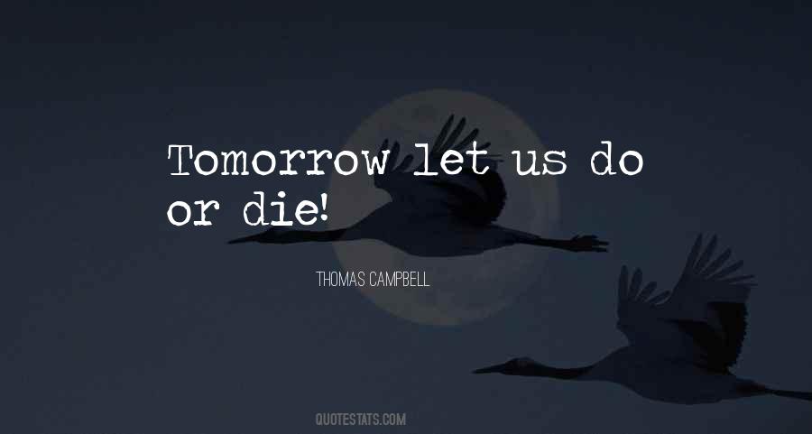I Could Die Tomorrow Quotes #354286