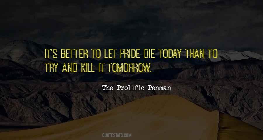 I Could Die Tomorrow Quotes #384323