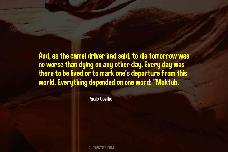 I Could Die Tomorrow Quotes #390547