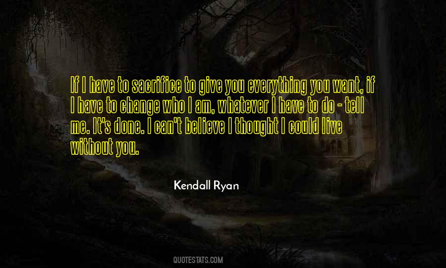 I Could Give You Everything Quotes #359250