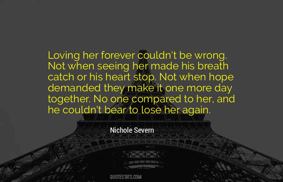 I Couldn't Stop Loving You Quotes #1447488