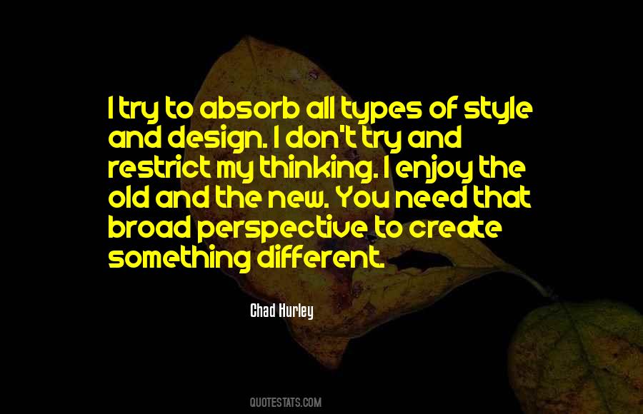I Create My Own Style Quotes #1319302