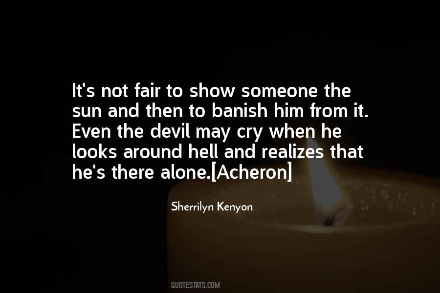 I Cry Alone Quotes #233508
