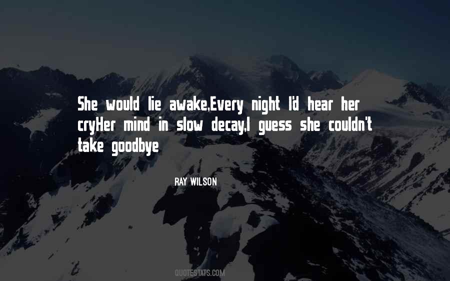 I Cry Every Night Quotes #804663