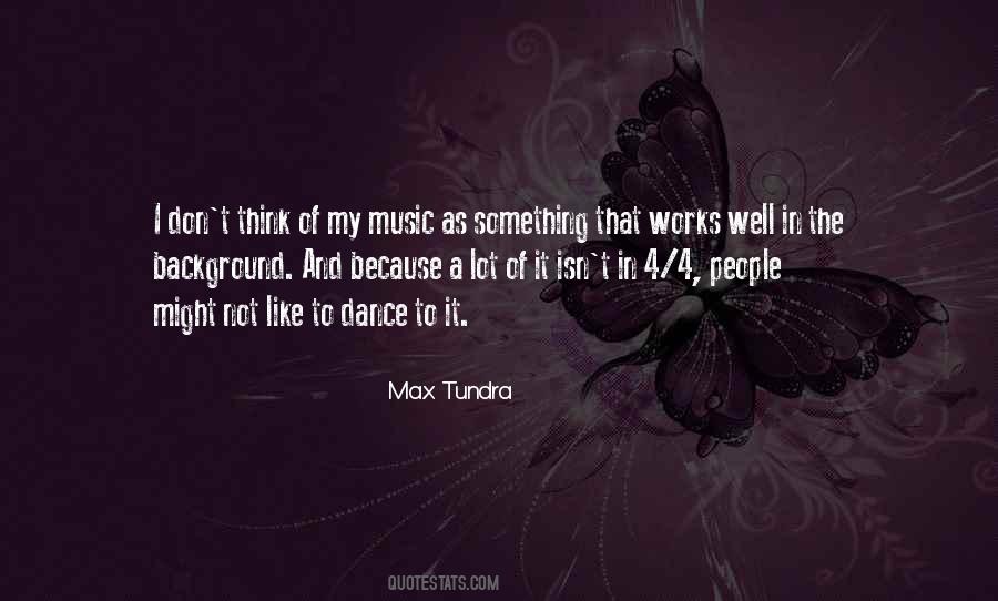 I Dance Because Quotes #257829