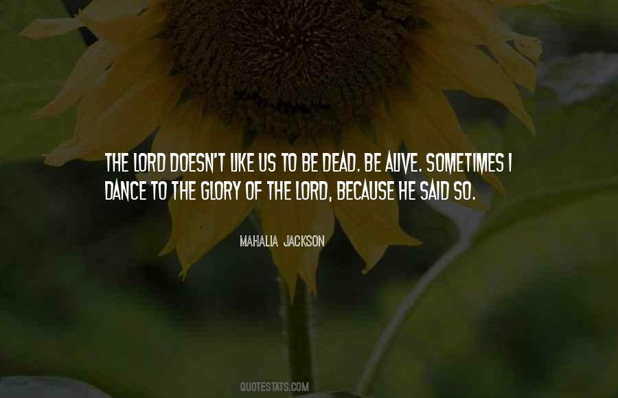 I Dance Because Quotes #701465