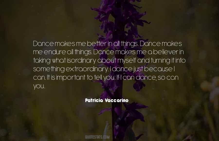I Dance Because Quotes #834293