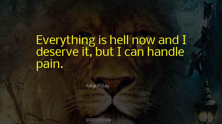 I Deserve This Pain Quotes #1190096