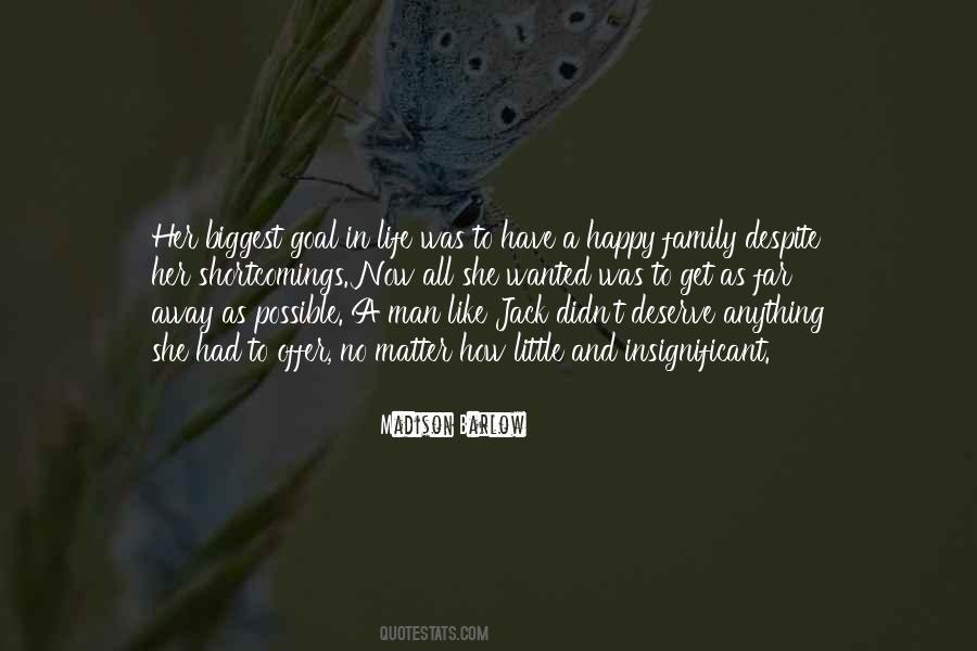 I Deserve To Be Happy Quotes #1407502